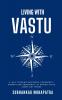 Living with Vastu