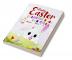 Happy Easter Coloring Book for kids ages 4-8 – Volume 1 : Easter Eggs and Bunny Themed Activity Book For Kids Toddlers Preschoolers And Children