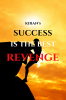 Success Is The Best Revenge