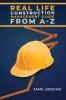 Real Life Construction Management Guide From A - Z