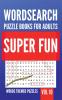 Wordsearch Puzzle Books For Adults | Super Fun Words Themed Puzzles | Vol 10