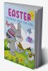 Easter Coloring Book for Kids Ages 4-8 : 50 Cute and Fun Easter Themed Illustrations. Perfect Easter Basket Stuffer Ideea