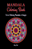 Mandala Coloring Book : Stunning Stress Relieving Mandala Designs for Adults and Teens | Relaxation Coloring Pages with Various Style Mandalas