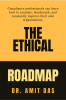 THE ETHICAL ROADMAP : Compliance professionals can learn how to examine benchmark and constantly improve their own organizations.