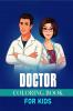 Doctor Coloring Book For Kids