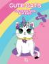 Cute Cats Coloring Book For Kids Ages 4-8 : 50 Adorable Cats Coloring Pages