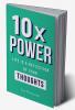 10X POWER : Life Is A Reflection Of Your Thinking