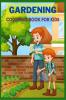 Gardening Coloring Book For Kids A funny gardening coloring book suitable for children aged 4 to 8.