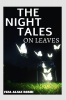 THE Night tales on the leaves : THE Night tales on leaves