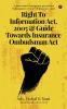 Right to Information Act 2005 &amp; Guide towards Insurance Ombudsman Act