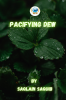 PACIFYING DEW