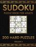 Sudoku 200 Hard Puzzles Volume 8 : Puzzle Book for Adults