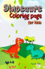 Dinosaurs Coloring Pages for Kids : Super fun Dinosaur Coloring Pages for Kids | Cute baby dinosaurs coloring pages for Boys Girls Toddlers age 4-8