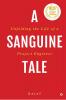 A Sanguine Tale