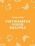 Vietnamese Food Recipes