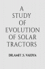 A STUDY OF EVOLUTION OF SOLAR TRACTORS