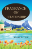 FRAGRANCE OF RELATIONSHIP : STORIES