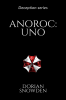 Anoroc: Uno : Deception series