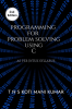 PROGRAMMING FOR PROBLEM SOLVING USING C : As per JNTU-Kakinada Syllabus