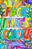 F#ck it Let's Color : Swear Word Coloring Book for Adults