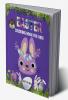 EASTER COLORING BOOK FOR KIDS : Easter Activity Book for Kids Ages 4-8/A Fun Coloring Book with Cute BunniesFlowersSpring Designs