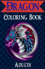 Dragon Coloring Book Adults : Mythical &amp; Fantasy Creatures Coloring for Relaxation with Detailed Mandalas for Women