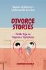 Divorce Stories : Stories of divorces with morals to learn