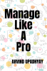 Manage Like A Pro