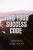 FIND YOUR SUCCESS CODE