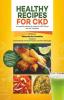 Healthy Recipes For Ckd: Black And White : An Excellent Selection Of Recipes For Ckd Dialysis And Post Transplant!