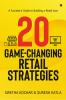 20 Game-Changing Retail Strategies : A Founder's Guide to Building a Retail Icon