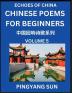 Chinese Poems for Beginners (Part 5)- Echoes of China Poetry Series Learn Reading Chinese Poetry and Mandarin Chinese Language and Culture Easy Lessons Suitable of HSK Test Preparation