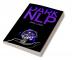 DARK NLP : Understanding and Using the Secret NLP Methods of Manipulation in Conversational Manipulation. Become an Expert in Manipulating People's Minds with Dark Methods (2022 Guide for Beginners)