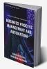 Enhancing Human Capacities with Business Process Management and Automation