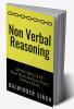 Non Verbal Reasoning : Book for All Exam : AFCAT/SSC/CAPF/Navy/State Exam/Defence Exam