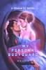 My Personal Bodyguard : A Romantic Novel