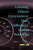 Learning Climate Environment How Influences Human Behaviors