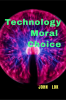 Technology Moral Choice