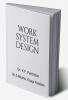 WORK SYSTEM DESIGN