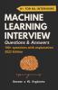 Machine Learning Interview Questions And Answers: Become A Ml Engineer