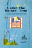 Under The Chinar Tree : Adventure Stories for Children from the Valley