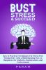 Bust Stress &amp; Succeed