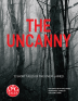 THE UNCANNY : 12 SHORT TALES OF THE UNEXPLAINED