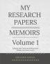 My Research Papers Memoirs Volume 1