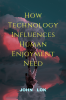 How Technology Influences Human Enjoyment Need