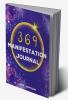 369 Manifestation Journal : 369 Method Guided Journal for Manifesting of Your Dreams. Practical Law of Attraction.