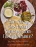 Are You A Vegetarian Suffering From Food Intolerance? : Tasty Recipes to Make Life Healthier