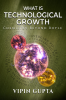 What is Technological Growth : Chemistry Beyond Boyle