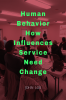 Human Behavior How Influences Service Need Change