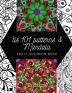 ‘tis 101 Patterns &amp; Mandalas : Amazing Adult Coloring Book for Stress Relief and Relaxation Featuring Mindfulness Mandala Coloring Pages for Meditation and Pattern Designs for Anxiety